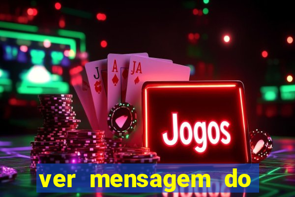 ver mensagem do bingo da amizade